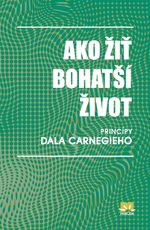 AKO ŽIŤ BOHATŠÍ ŽIVOT