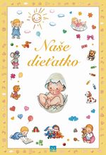 NAŠE DIEŤATKO