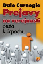 PREJAVY NA VEREJNOSTI – CESTA K ÚSPECHU