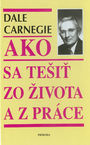 AKO SA TEŠIŤ ZO ŽIVOTA A Z PRÁCE