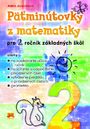 E - PÄŤMINÚTOVKY Z MATEMATIKY pre 2. ročník základných škôl