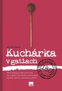E - KUCHÁRKA V GATIACH