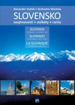 SLOVENSKO – ZAUJÍMAVOSTI, UNIKÁTY, RARITY
