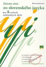 Zbierka úloh zo slovenského jazyka pre 8.ročník ZŠ