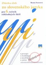 Zbierka úloh zo slovenského jazyka pre 6. ročník základných škôl