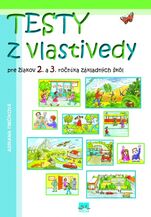 Testy z vlastivedy pre 2.a 3. ročník ZŠ