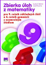 Zbierka úloh z matematiky pre 9.ročník ZŠ a 4.roč. gymnázií s osemročným štúdiom