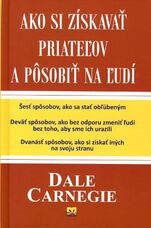 Ako si získavať priateľov a pôsobiť na ľudí