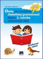 Úlohy na rozvíjanie čitateľskej gramotnosti žiakov 2. ročníka ZŠ
