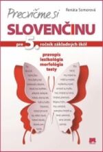 Precvičme si slovenčinu pre 5. ročník základných škôl