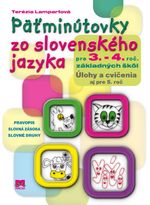 PÄŤMINÚTOVKY ZO SLOVENSKÉHO JAZYKA pre 3. a 4. ročník ZŠ