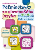 PÄŤMINÚTOVKY ZO SLOVENSKÉHO JAZYKA pre 5. a 6. ročník ZŠ