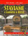Staviame z kameňa a dreva