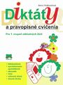 Diktáty a pravopisné cvičenia pre 1.stupeň ZŠ