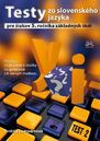 Testy zo slovenského jazyka pre žiakov 5. ročníka základných škôl