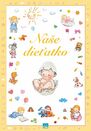 Naše dieťatko – 2. doplnené vydanie