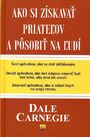 Ako si získavať priateľov a pôsobiť na ľudí