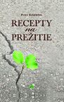 Recepty na prežitie