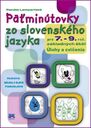 Päťminútovky zo slovenského jazyka pre 7. – 9. ročník základných škôl