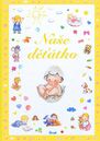 Naše děťátko