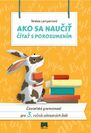 Ako sa naučiť čítať s porozumením - Čitateľská gramotnosť pre 3. ročník základných škôl