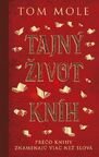 Tajný život kníh: Prečo knihy znamenajú viac než slová
