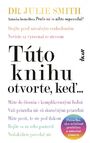 Túto knihu otvorte, keď...