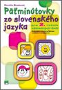 PÄŤMINÚTOVKY ZO SLOVENSKÉHO JAZYKA pre 2. ročník ZŠ